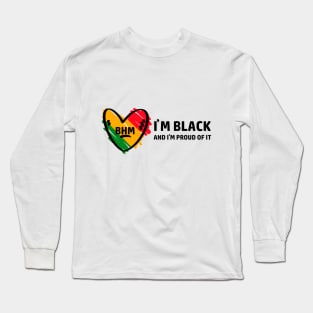 i am black and i proud of it Long Sleeve T-Shirt